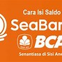 Biaya Admin Bank Bca Ke Seabank