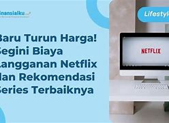 Harga Bulanan Netflix 2023